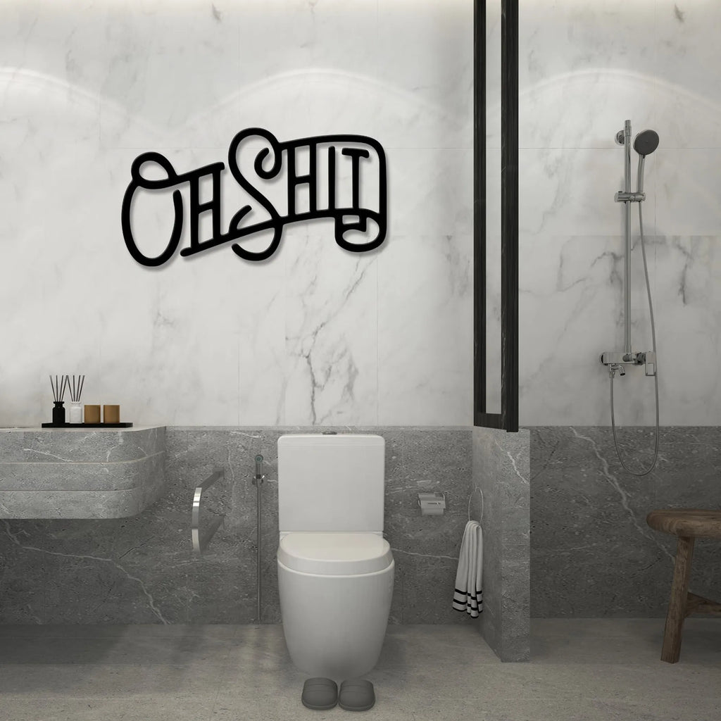 Oh Shit Metal Wall Art